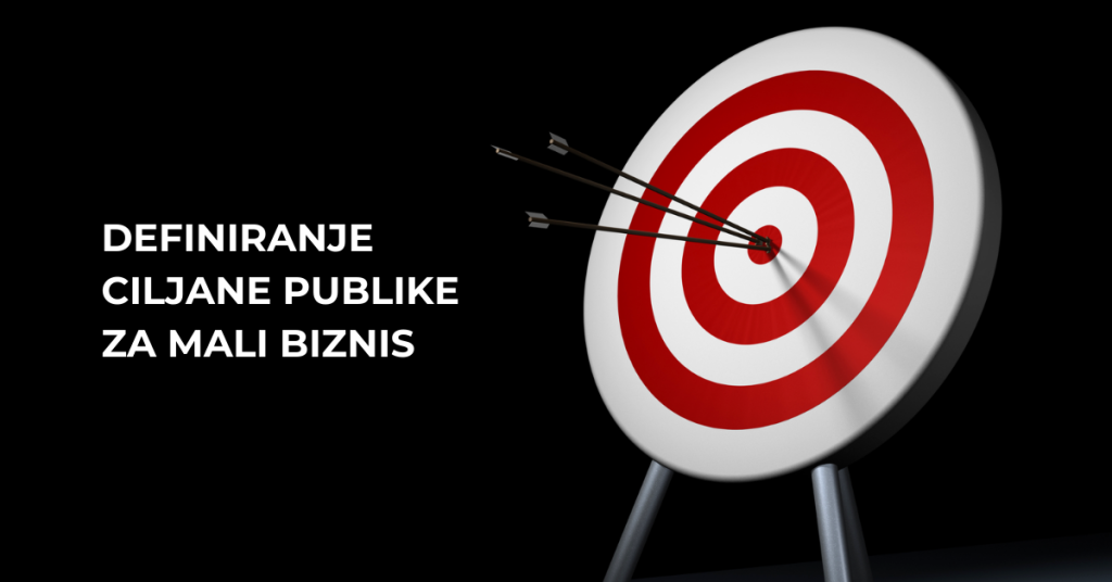 definiranje ciljane publike za mali biznis